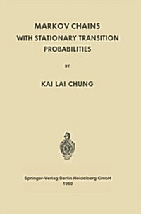 Markov Chains with Stationary Transition Probabilities (Paperback, Softcover Repri)