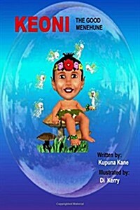 Keoni the Good Menehune (Paperback)