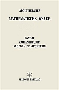 Mathematische Werke: Zweiter Band Zahlentheorie Algebra Und Geometrie (Paperback, Softcover Repri)