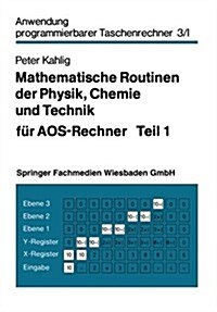 Mathematische Routinen Der Physik, Chemie Und Technik Fur Aos-Rechner (Paperback, 1979 ed.)