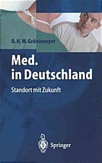 Med. in Deutschland: Standort Mit Zukunft (Paperback, 2000)