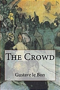 The Crowd (Paperback)