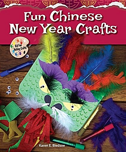 Fun Chinese New Year Crafts (Library Binding)