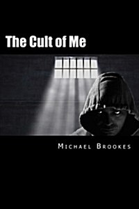 The Cult of Me (Paperback)