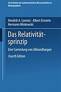 Das Relativitatsprinzip : Eine Sammlung Von Abhandlungen (Paperback, 4th 4. Aufl. 1922 ed.)