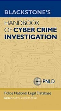Blackstones Handbook of Cyber Crime Investigation (Paperback)