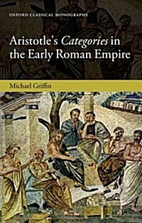 Aristotles Categories in the Early Roman Empire (Hardcover)