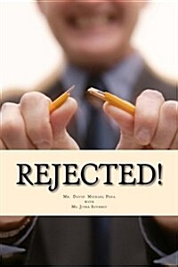 Rejected! (Paperback)