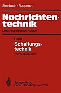 Nachrichtentechnik: Band 1: Schaltungstechnik (Paperback, 3, 3. Aufl. 1982.)