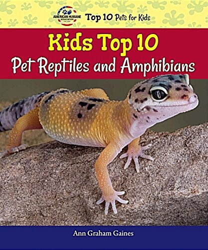 Kids Top 10 Pet Reptiles and Amphibians (Library Binding)