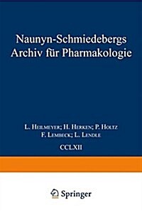 Naunyn Schmiedebergs Archiv F? Pharmakologie: Band 262 Band 263 Band 264 Band 265 (Paperback, Softcover Repri)