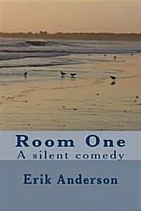 Room One: A Silent Comedy (Paperback)