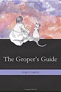 The Gropers Guide (Paperback)