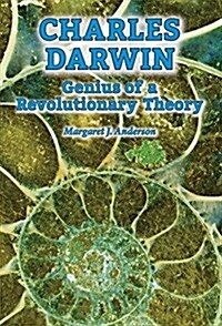 Charles Darwin: Genius of a Revolutionary Theory (Library Binding)