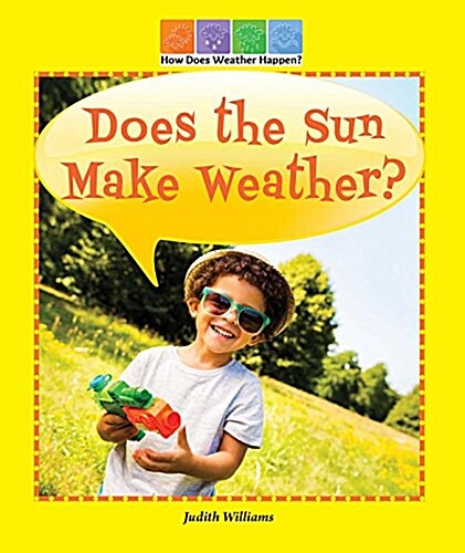 Does the Sun Make Weather? (Library Binding)