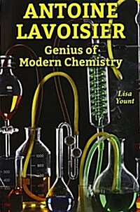 Antoine Lavoisier: Genius of Modern Chemistry (Paperback)