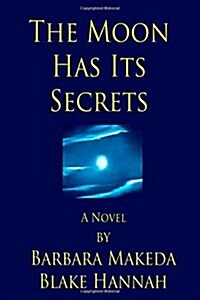 The Moon Has Its Secrets (Paperback)