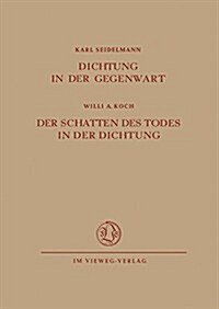 Dichtung in Der Gegenwart. Der Schatten Des Todes in Der Dichtung (Paperback)