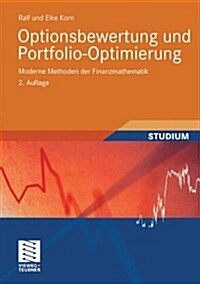 Optionsbewertung Und Portfolio-Optimierung: Moderne Methoden Der Finanzmathematik (Paperback, 2, 2., Verb. Aufl.)
