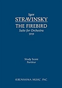 Firebird Suite, 1919 Version: Study Score (Paperback)