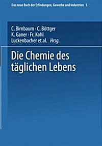 Die Chemie Des T?lichen Lebens (Paperback, 7, 7. Aufl. 1878)