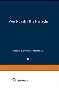 Die Deutschen Lyriker Von Luther Bis Nietzsche : Zweiter Band: Von Novalis Bis Nietzsche (Paperback, 2nd 2. Aufl. 1921. Softcover Reprint of the Origin)