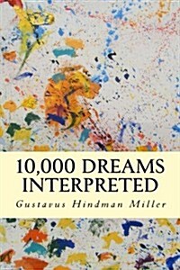 10,000 Dreams Interpreted (Paperback)