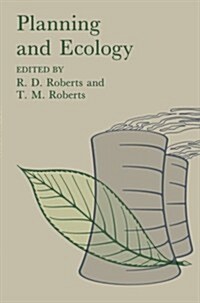 Planning and Ecology (Paperback, Softcover reprint of the original 1st ed. 1984)