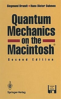 Quantum Mechanics on the Macintosh(r) (Paperback, 2, 1995. Softcover)