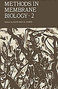 Methods in Membrane Biology: Volume 2 (Paperback, Softcover Repri)