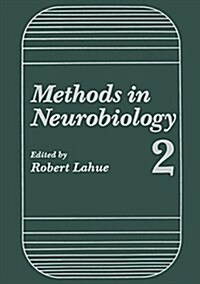 Methods in Neurobiology: Volume 2 (Paperback, Softcover Repri)