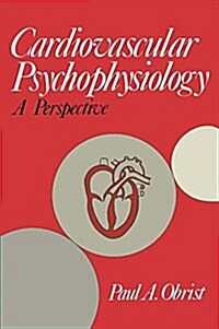 Cardiovascular Psychophysiology: A Perspective (Paperback, Softcover Repri)