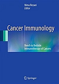 Cancer Immunology: Bench to Bedside Immunotherapy of Cancers (Hardcover)