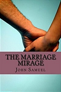 The Marriage Mirage (Paperback)