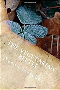 The Vegetarian Beetle (Paperback)