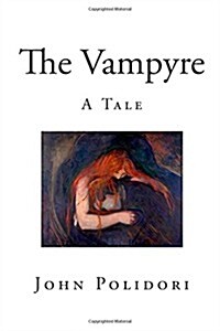 The Vampyre: A Tale (Paperback)