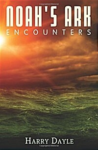 Noahs Ark: Encounters (Paperback)