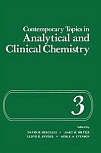 Contemporary Topics in Analytical and Clinical Chemistry: Volume 3 (Paperback, 1978)