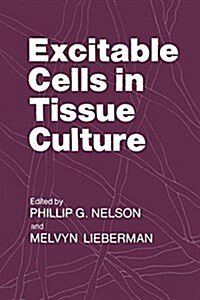 Excitable Cells in Tissue Culture (Paperback, Softcover Repri)
