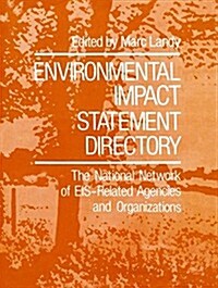 Environmental Impact Statement Directory: The National Network of Eis-Related Agencies and Organizations (Paperback, 1981)