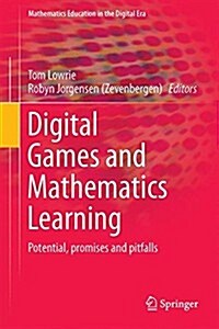 Digital Games and Mathematics Learning: Potential, Promises and Pitfalls (Hardcover, 2015)