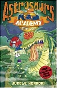 [중고] Astrosaurs Academy 4: Jungle Horror! (Paperback)