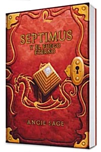 Septimus Y El Fuego Eterno(+10 Anos) (Paperback )