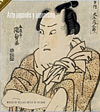 Arte Japones Y Japonismo (Cat.Exposicion) (Paperback )