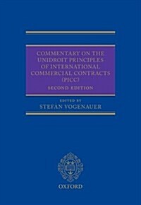 Commentary on the UNIDROIT Principles of International Commercial Contracts (PICC) (Hardcover, 2 Revised edition)