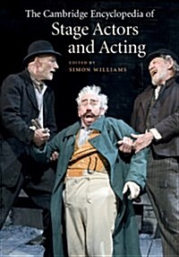 The Cambridge Encyclopedia of Stage Actors and Acting (Hardcover)