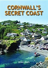 Cornwalls Secret Coast (Hardcover)