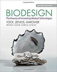 Biodesign : The Process of Innovating Medical Technologies (Hardcover, 2 Revised edition)