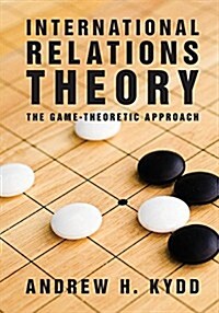 International Relations Theory : The Game-Theoretic Approach (Paperback)