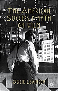 The American Success Myth on Film (Paperback)